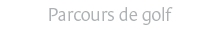 Parcours de golf