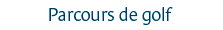 Parcours de golf